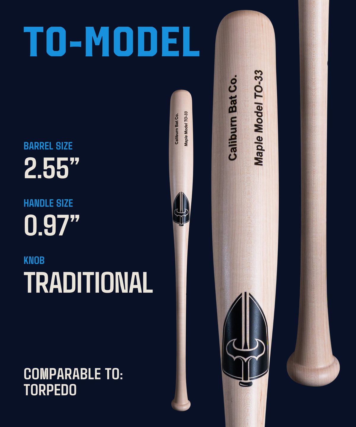 Caliburn TO Model maple baseball bat showing a 2.55-inch torpedo barrel, 0.97-inch handle, and traditional knob.